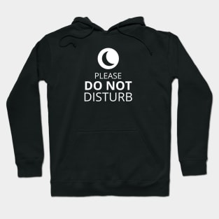 Please Do Not Disturb Hoodie